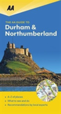 The Aa Guide to Durham and Northumberland (Aa Guide to)