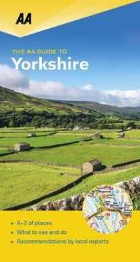 The AA Guide to Yorkshire (Aa Guide) （3TH）