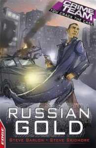 Russian Gold (Edge: Crime Team) -- Paperback