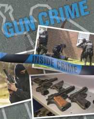 Gun Crime (Inside Crime) -- Hardback
