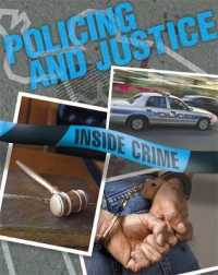 Inside Crime: Policing and Justice (Inside Crime) -- Hardback