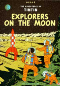 Explorers on the Moon (The Adventures of Tintin) （New）