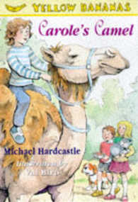 Carole's Camel (Yellow Banana Books) -- Paperback / softback （New ed）