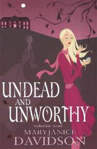 Undead and Unworthy : Number 7 in series (Undead/queen Betsy)