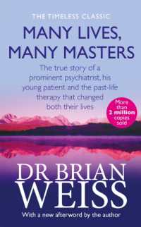Many Lives, Many Masters : The true story of a prominent psychiatrist, his young patient and the past-life therapy that changed both their lives