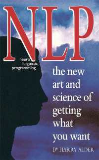 NLP: the New Art and Science of Getting What You Want