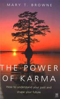 The Power of Karma : How to understand your past and shape your future