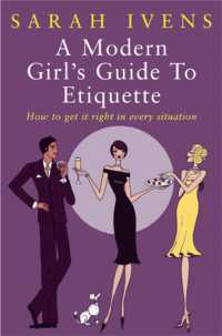 A Modern Girl's Guide to Etiquette : How to get it right in every situation
