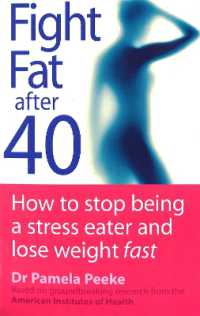 Fight Fat after Forty : How to stop being a stress eater and lose weight fast