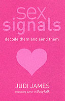 Sex Signals : Decode Them and Send Them -- Paperback