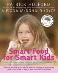 Smart Food for Smart Kids Easy Recipes to Boost Your Child's Health and IQ