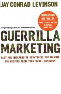 Guerrilla Marketing : Cutting-edge strategies for the 21st century