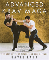 Advanced Krav Maga : The next level of fitness and self-defence -- Paperback / softback