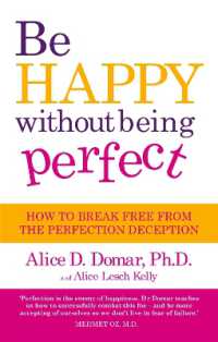 Be Happy without Being Perfect : How to break free from the perfection deception in all aspects of your life