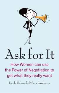 Ask for It : How women can use the power of negotiation to get what they really want