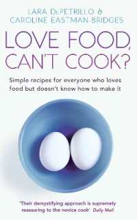 Love Food, Can't Cook? : Simple recipes for everyone who loves food but doesn't know how to make it
