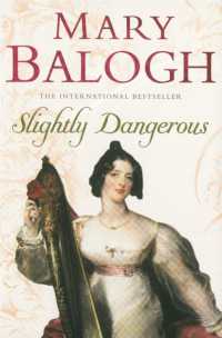 Slightly Dangerous : Number 8 in series (Bedwyn Series)