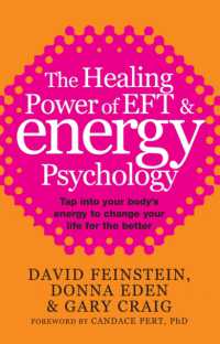The Healing Power of EFT and Energy Psychology : Tap into your body's energy to change your life for the better