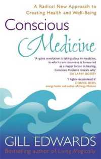 Conscious Medicine : A Radical New Approach to Creating Health and Well-Being