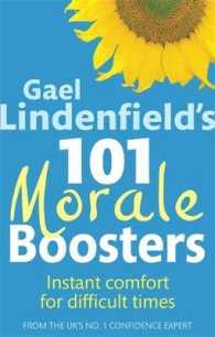 Gael Lindenfield's 101 Morale Boosters : Instant Comfort for Difficult Times