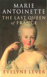 Marie Antoinette : The last Queen of France
