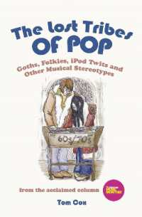 The Lost Tribes of Pop : Goths， folkies， iPod twits and other musical stereotypes