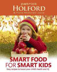Smart Food for Smart Kids : Easy recipes to boost your child's health and IQ