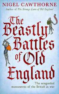 The Beastly Battles of Old England : The misguided manoeuvres of the British at war