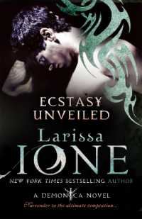Ecstasy Unveiled : Number 4 in series (Demonica Novel)