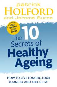The 10 Secrets of Healthy Ageing : How to live longer, look younger and feel great