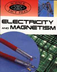 Electricity and Magnetism (Science Fact Files S.)