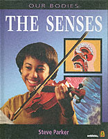 The Senses (Our Bodies)