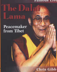 The Dalai Lama : Peacemaker from Tibet (Famous Lives)