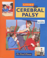 Living with Cerebral Palsy (Living with)