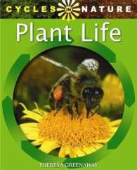 Plant Life (Cycles in Nature S.) -- Paperback