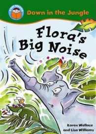 Flora's Big Noise (Start Reading: Down in the Jungle) -- Paperback