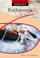 Euthanasia (Ethical Debates) -- Hardback