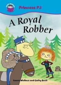 Start Reading: Princess Pj: a Royal Robber (Start Reading: Princess Pj) -- Paperback / softback