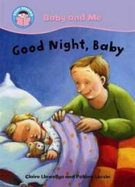 Goodnight， Baby! (Start Reading: Baby & Me) -- Paperback