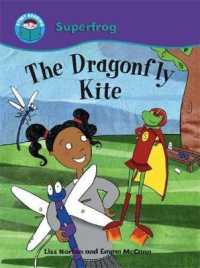 Start Reading: Superfrog: the Dragonfly Kite (Start Reading: Superfrog) -- Paperback / softback
