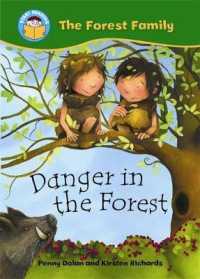 Start Reading: the Forest Family: Danger in the Forest (Start Reading: the Forest Family) -- Paperback / softback