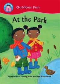 Start Reading: Outdoor Fun: at the Park (Start Reading: Outdoor Fun) -
