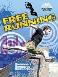 Free Running (Radar: Street Sports) -- Hardback