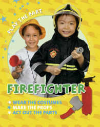 Fire Fighter (Play the Part) -- Hardback
