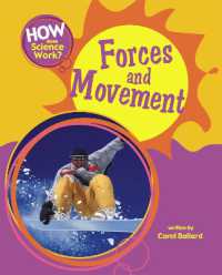 How Does Science Work?: Forces and Movement (How Does Science Work?)