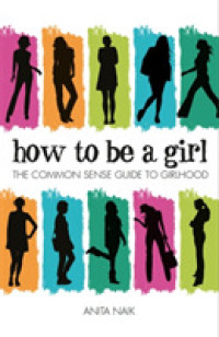 How to be a Girl -- Paperback / softback