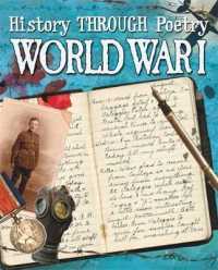 History through Poetry: World War I (History through Poetry) -- Paperback / softback