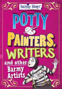 Barmy Biogs: Potty Painters， Writers & other Barmy Artists (Barmy Biogs)