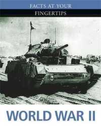 Facts at Your Fingertips: Military History: World War II (Facts at Your Fingertips: Military History) -- Paperback / softback