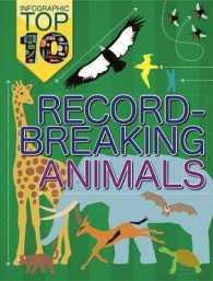 Record-breaking Animals (Infographic Top Ten) -- Hardback